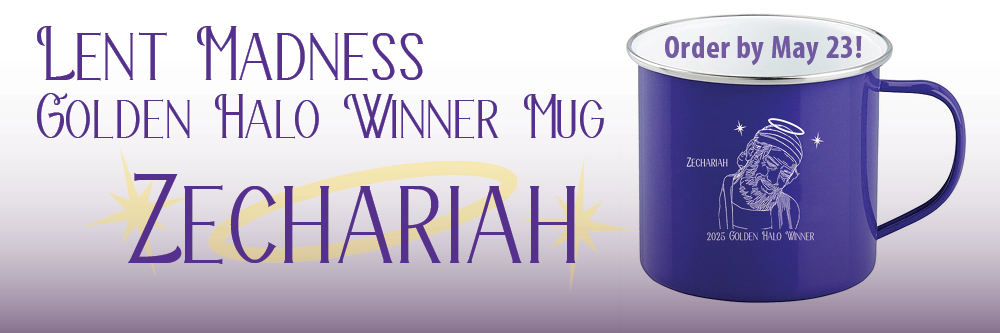 carousel/2025lentmadnessmug-zechariah_placard.jpg